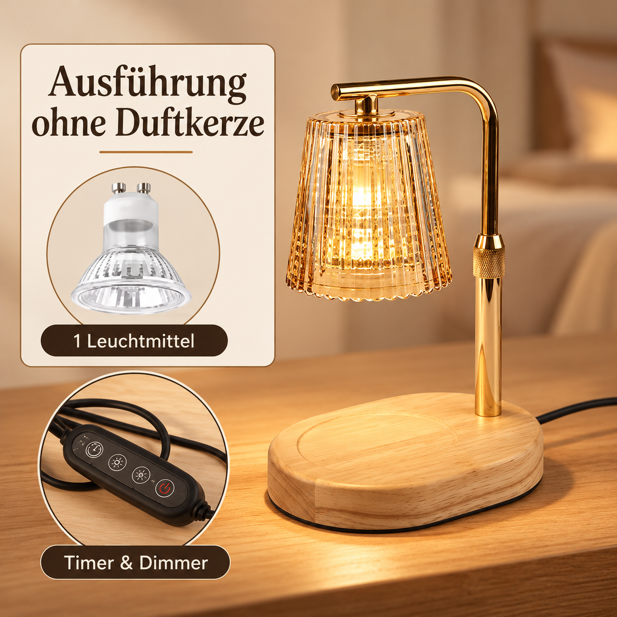 Ausführung ohne Duftkerze: 1 Leuchtmittel sowie Timer und Dimmer